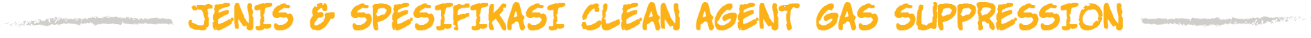 spesifikasi clean agent gas fm200 suppression