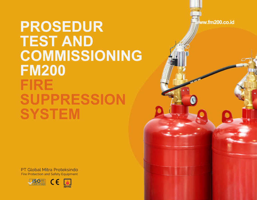 Prosedur Test & Commissioning FM200: Panduan Lengkap