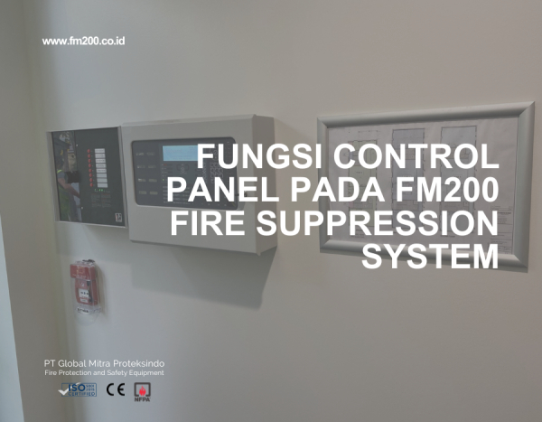 Fungsi Control Panel Pada FM200 Fire Suppression System