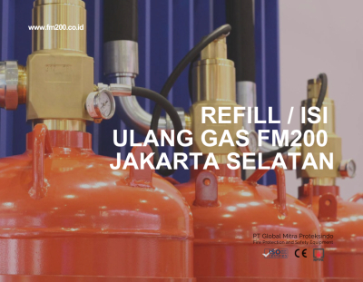 Refill / Isi Ulang Gas FM200 Jakarta Selatan