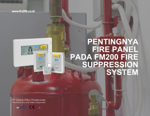 Pentingnya Fire Panel Pada FM200 Fire Suppression System