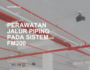 Perawatan Jalur Piping pada Sistem FM200 | PT Global Mitra Proteksindo