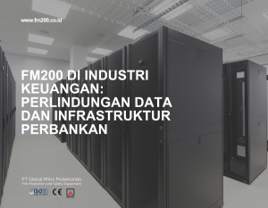 FM200 di Industri Keuangan: Perlindungan Data dan Infrastruktur Perbankan